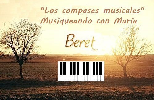 Aprende los compases musicales al ritmo de Beret